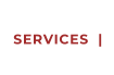 SERVICES  |